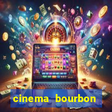 cinema bourbon ipiranga filmes em cartaz